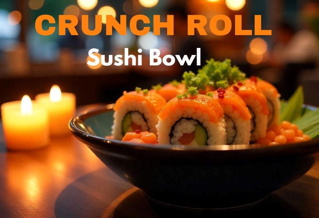 Crunch Roll Sushi Bowl